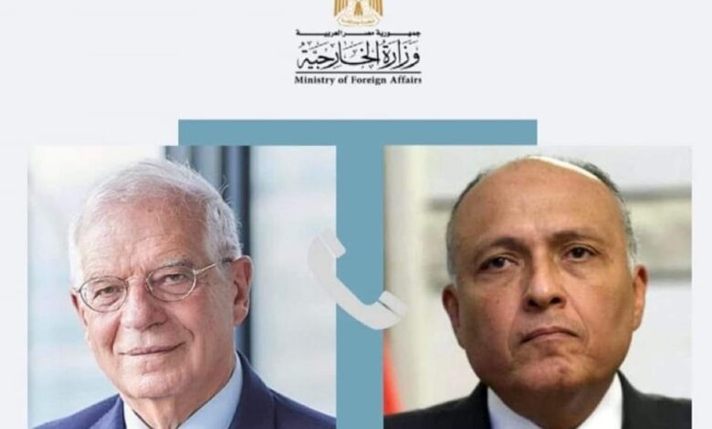الممثل الأعلى للاتحاد الأوروبي يتابع مع الخارجية المصرية الأزمة السودانية